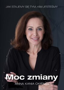 Read more about the article Jak stajemy się tym, kim jesteśmy – książka: Moc zmiany
